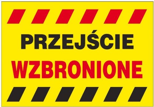 ANRO TABLICA BUDOWLANA "PRZEJŚCIE WZBRONIONE" Z-TB15-P
