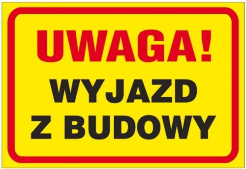 ANRO TABLICA BUDOWLANA "UWAGA! WYJAZD Z BUDOWY" Z-TB29-P