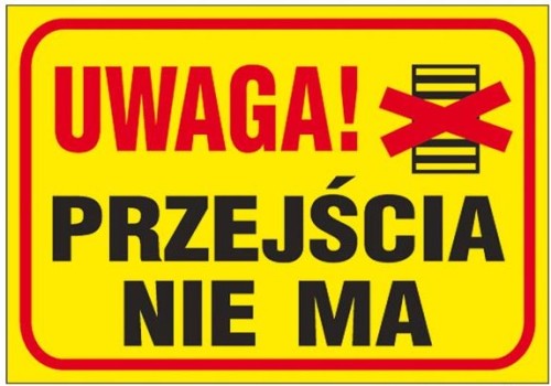 ANRO TABLICA BUDOWLANA "UWAGA! PRZEJŚCIA NIE MA" Z-TB2-P